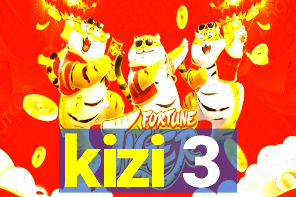 kizi 3